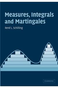 Measures, Integrals and Martingales