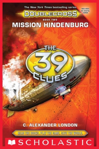 Mission Hindenburg (the 39 Clues: Doublecross, Book 2)