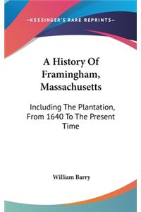 A History Of Framingham, Massachusetts