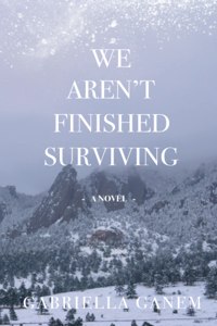 We Aren't Finished Surviving