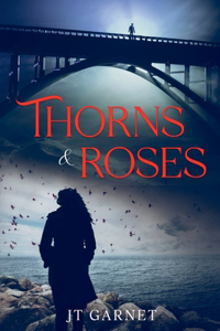 Thorns & Roses