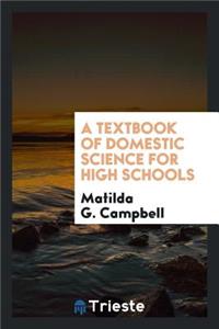 A Textbook of Domestic Science for High Schools