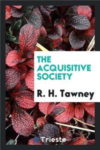 The Acquisitive Society