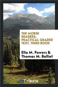 Morse Readers; Practical Graded Text. Third Book