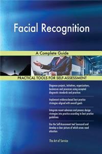 Facial Recognition A Complete Guide