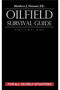 Oilfield Survival Guide, Volume One