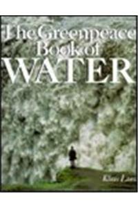 The Greenpeace Book of Water