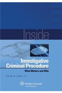 Inside Investigative Criminal Procedure