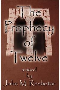 The Prophecy of Twelve