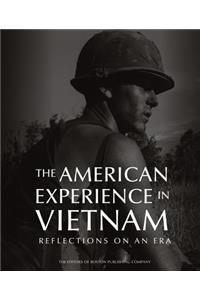 The American Experience in Vietnam: Reflections on an Era