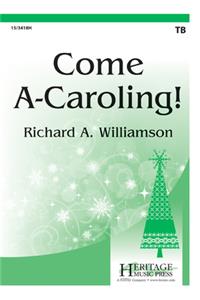 Come A Caroling