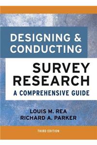 Designing and Conducting Survey Research
