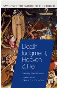 Death, Judgment, Heaven, and Hell
