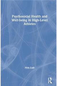 Psychosocial Health and Well-being in High-Level Athletes