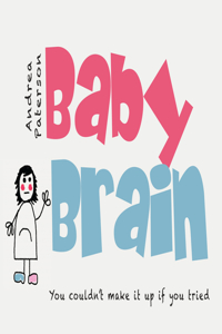 Baby Brain