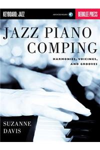 Jazz Piano Comping: Harmonies, Voicings, and Grooves (Bk/Online Audio)