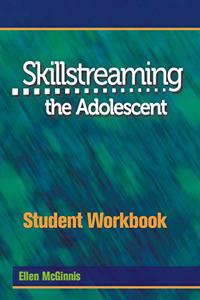 Skillstreaming the Adolescent Student Workbook