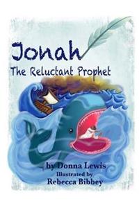 Jonah The Reluctant Prophet