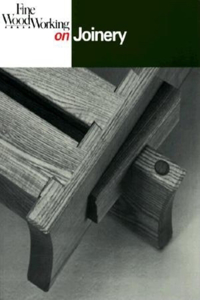 Fine Woodworking on Joinery