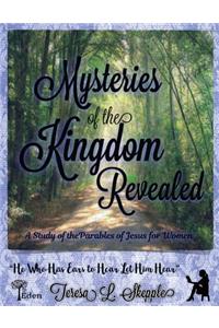 Mysteries of the Kingdom Revealed