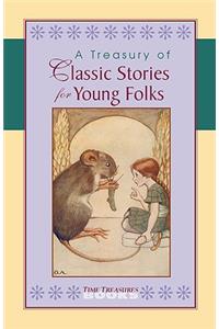 A Treasury of Classic Stories for Young Folks