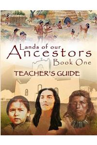 Lands of our Ancestors Teacher's Guide