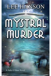 Mystral Murder