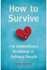 How to Survive