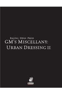 Raging Swan's GM's Miscellany: Urban Dressing II