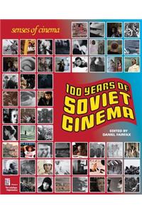 One Hundred Years of Soviet Cinema