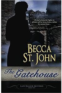 The Gatehouse: Volume 2 (Lady Eleanor Mysteries)