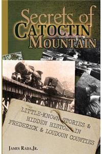 Secrets of Catoctin Mountain