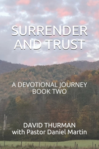 Surrender and Trust