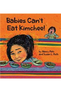 Babies Can't Eat Kimchee