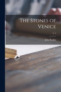 Stones of Venice; v. 2