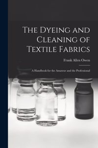 Dyeing and Cleaning of Textile Fabrics