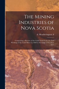The Mining Industries of Nova Scotia
