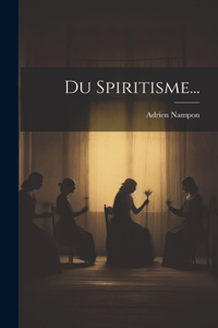 Du Spiritisme...