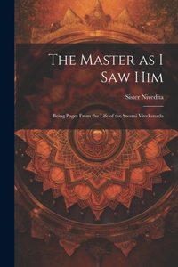 Master as I saw Him