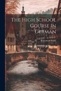 The High School Course in German