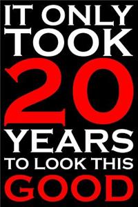 It Only Took 20 Years