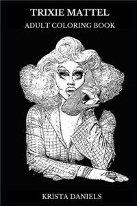Trixie Mattel Adult Coloring Book