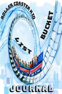 Roller Coaster Kid Bucket List Journal