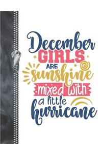 December Girls Are Sunshine Mixed With A Little Hurricane