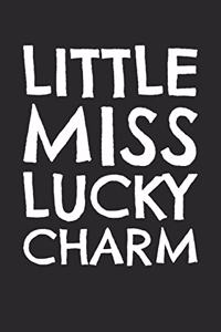 St. Patrick's Day Notebook - Kids Cute St. Patrick's Day Gift Little Miss Lucky Charm - St. Patrick's Day Journal