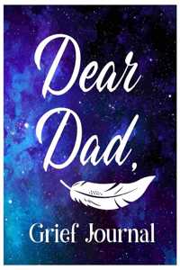 Dear Dad, Grief Journal