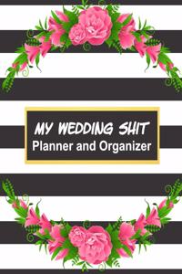 My Wedding Shit Planner and Organizer
