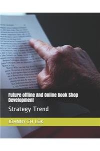 Future offline And Online Book Shop Development