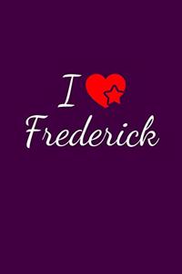 I love Frederick