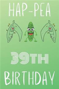 Hap-pea 39th Birthday